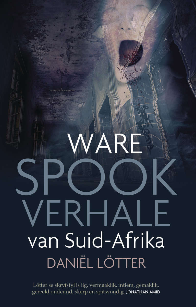 Ware spookverhale van Suid-Afrika - Ltter, Danil