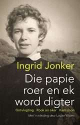 INGRID JONKER DIE PAPIE ROER EN EK - JONKER,I
