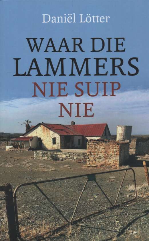 Waar die lammers nie suip nie - Daniel Lotter