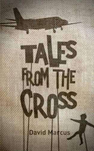 TALES FROM THE CROSS - MARCUS,D