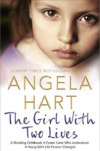 The Girl With Two Lives - Angela Hart