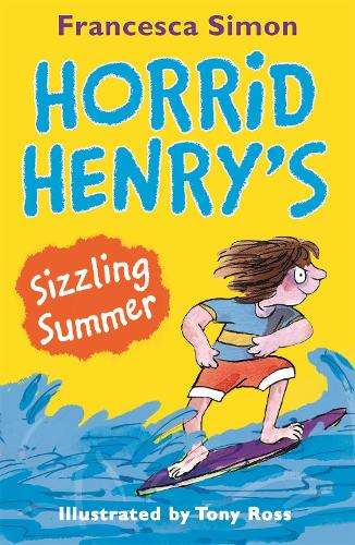 Horrid Henry's Sizzling Summer - Francesca Simon