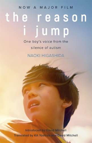\Reason I Jump: one boy's voice from the silence of autism - N"