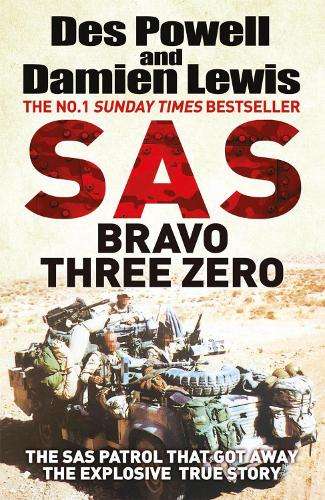 SAS Bravo Three Zero: The Gripping True Story - Damien Lewis