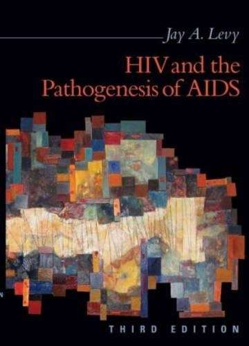 HIV and Pathogenesis of AIDS - Jay A. Levy