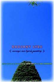 RADIANT LYRE ESSAYS ON LYRIC POETRY - BAKER,D