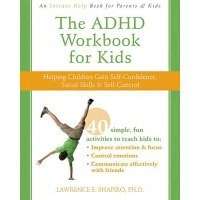 The ADHD Workbook for Kids - Lawrence E. Shapiro