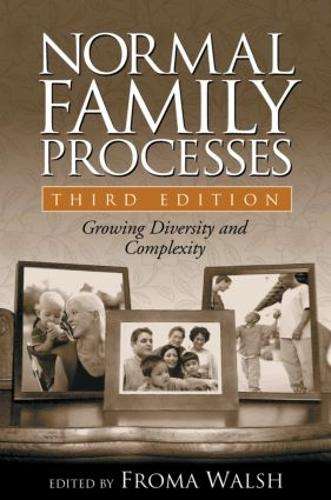 Normal Family Processes Fourth Edition - WALSH