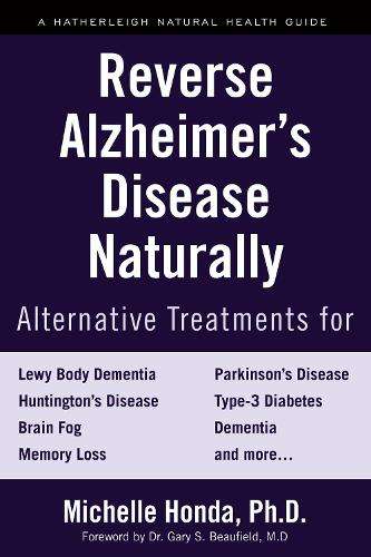Reverse Alzheimer's Disease Naturally - Michelle Honda