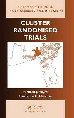 Cluster Randomised Trials - Richard J. Hayes