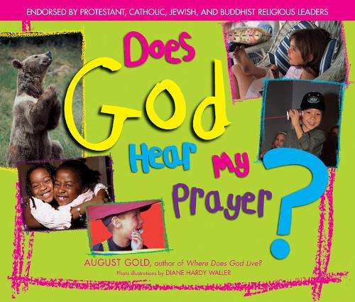 Does God Hear My Prayers - August Gold