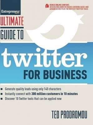 Ultimate Guide to Twitter for Business - Ted Prodromou