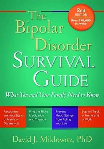 The Bipolar Disorder Survival Guide Second Edition - David J. Miklowitz