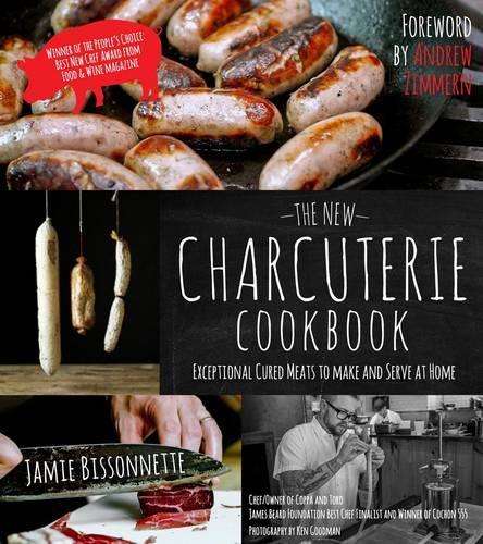 The New Charcuterie Cookbook - Jamie Bissonnette