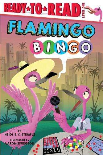 Flamingo Bingo: Ready-To-Read Level 1 - Heidi E y Stemple