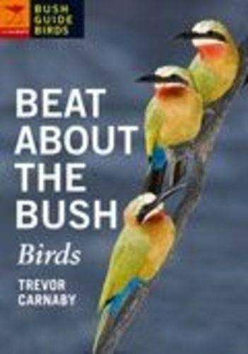 Beat about the bush Birds - Trevor Carnaby