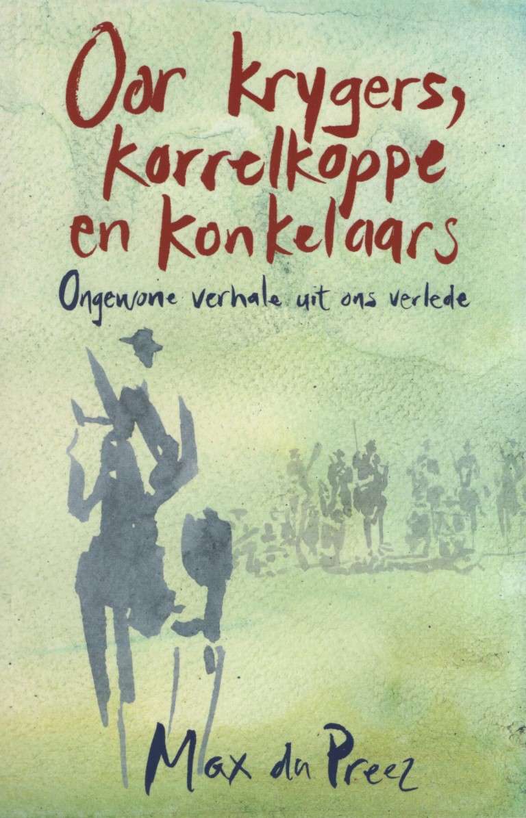 OOR KRYGERS KORRELKOPPE EN KONKELAARS SECONDHAND - DUPREEZ,M
