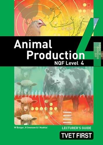 Animal Production: NQF Level 4: Lecturer's Guide - X