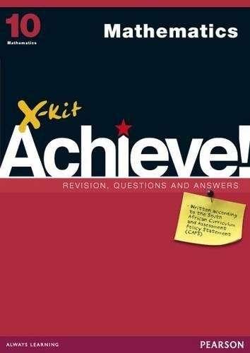 X-Kit Achieve! Mathematics : Grade 10 : Study Guide - XKIT