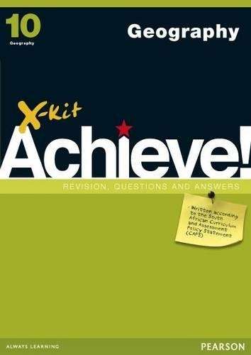 X-Kit Achieve! Geography : Grade 10 : Study Guide - XKIT
