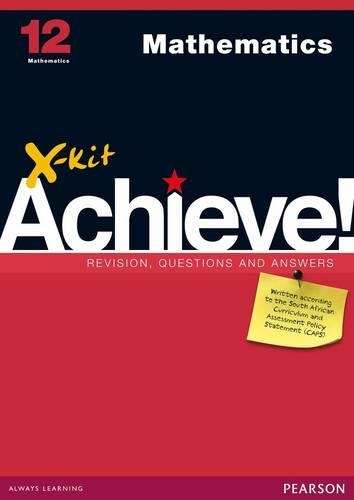 X-Kit Achieve! Mathematics : Grade 12 : Study Guide -