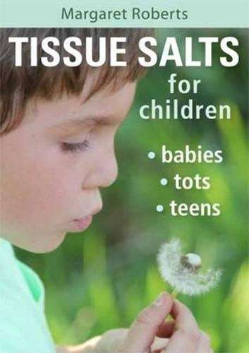 Tissue salts for children - ROBERTS,M