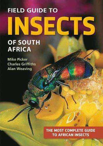 Field guide to insects of South Africa - PICKER,M