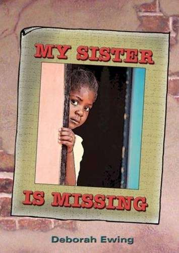 My sister is missing : Grade 7 - EWING,D