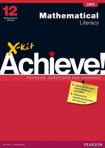 X-Kit Achieve! Mathematical Literacy : Grade 12 : Study Guide - MATHSLIT-GR12