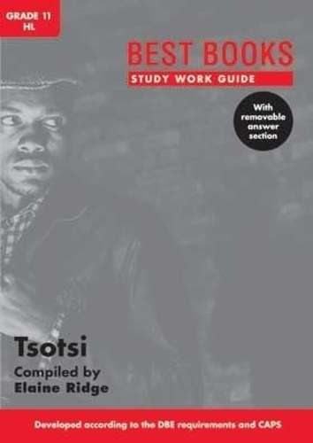 Study Work Guide: Tsotsi : Graad 11 - BESTBOOKS