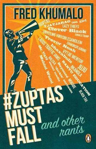 #ZuptasMustFall and other rants - KHUMALO,F