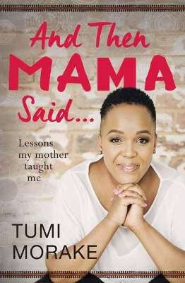 & THEN MAMA SAID - MORAKE,T