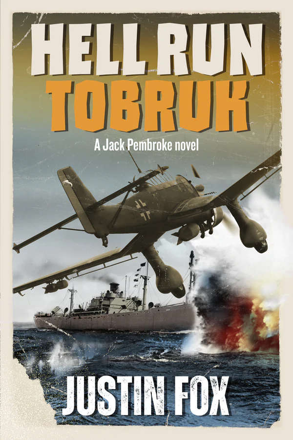 Hell Run Tobruk - Justin Fox