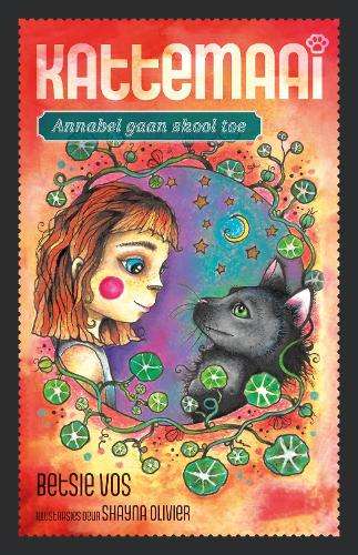 Kattemaai (2): Annabel gaan skool toe - Betsie Vos