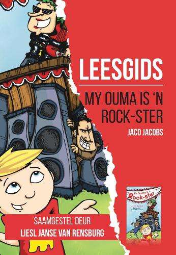 Leesgids: My ouma is 'n Rock-ster - Liesl Janse van Rensburg