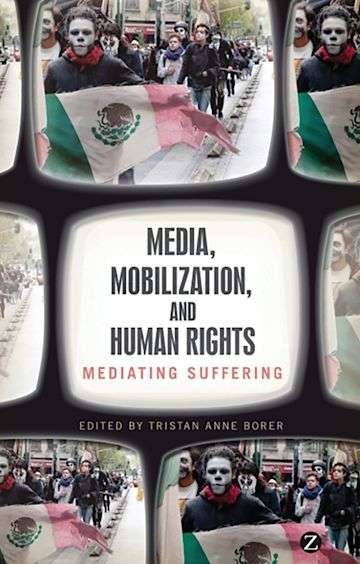Media Mobilization and Human Rights - BORER,T