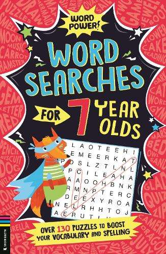 Wordsearches for 7 Year Olds: Over 130 Puzzles to Boost Your Vocabul - Gareth Moore