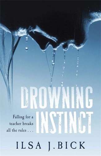 DROWNING INSTINCT - Ilsa J. Bick