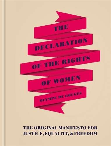 The Declaration of the Rights of Women - Olympe De Gouges