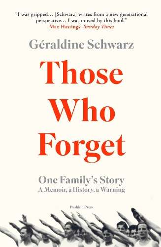 \Those Who Forget: One Family's Story; A Memoir - By (author)"