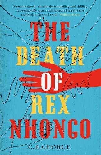 The Death of Rex Nhongo - C. B. George