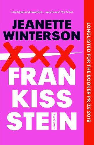 Frankissstein: A Love Story - Jeanette Winterson