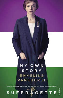 MY OWN STORY - PANKHURST,E