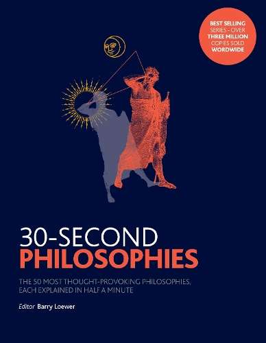 30-Second Philosophies - Stephen Law