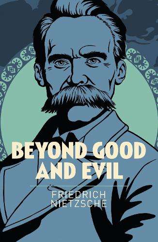 Beyond Good and Evil - Friedrich Nietzsche