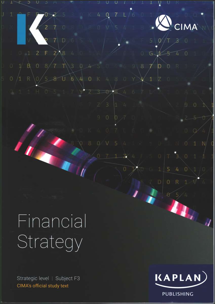 CIMA F3 FINANCIAL STRATEGY - KAPLAN
