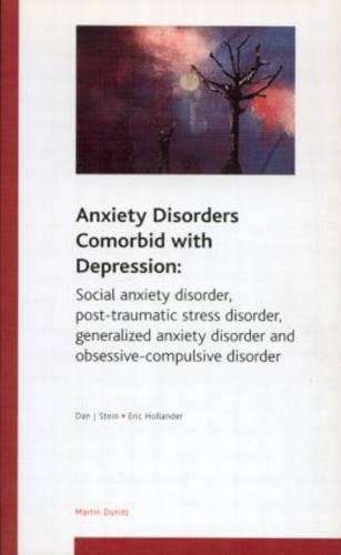 Anxiety Disorders Comorbid with Depression - Dan J. Stein
