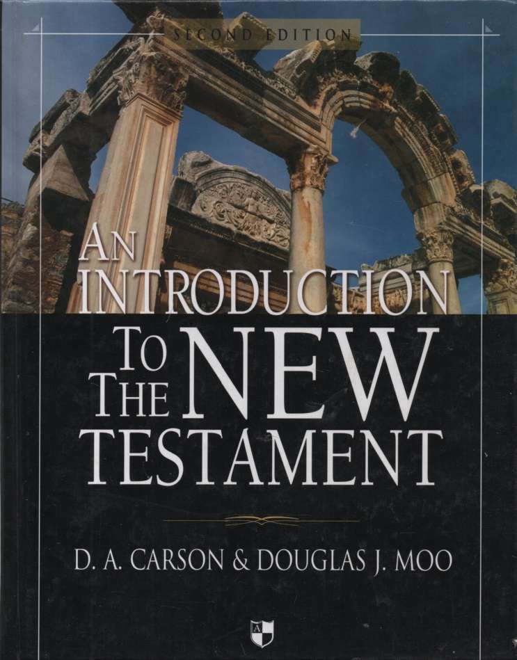INTRO TO THE NEW TESTAMENT HC 2H - CARSON,D