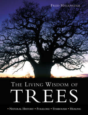 Living Wisdom of Trees - Fred Hageneder