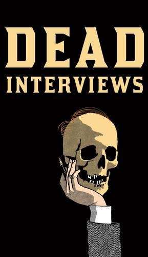 DEAD INTERVIEWS WRITERS INTERVIEWING WRT - CROWE,D